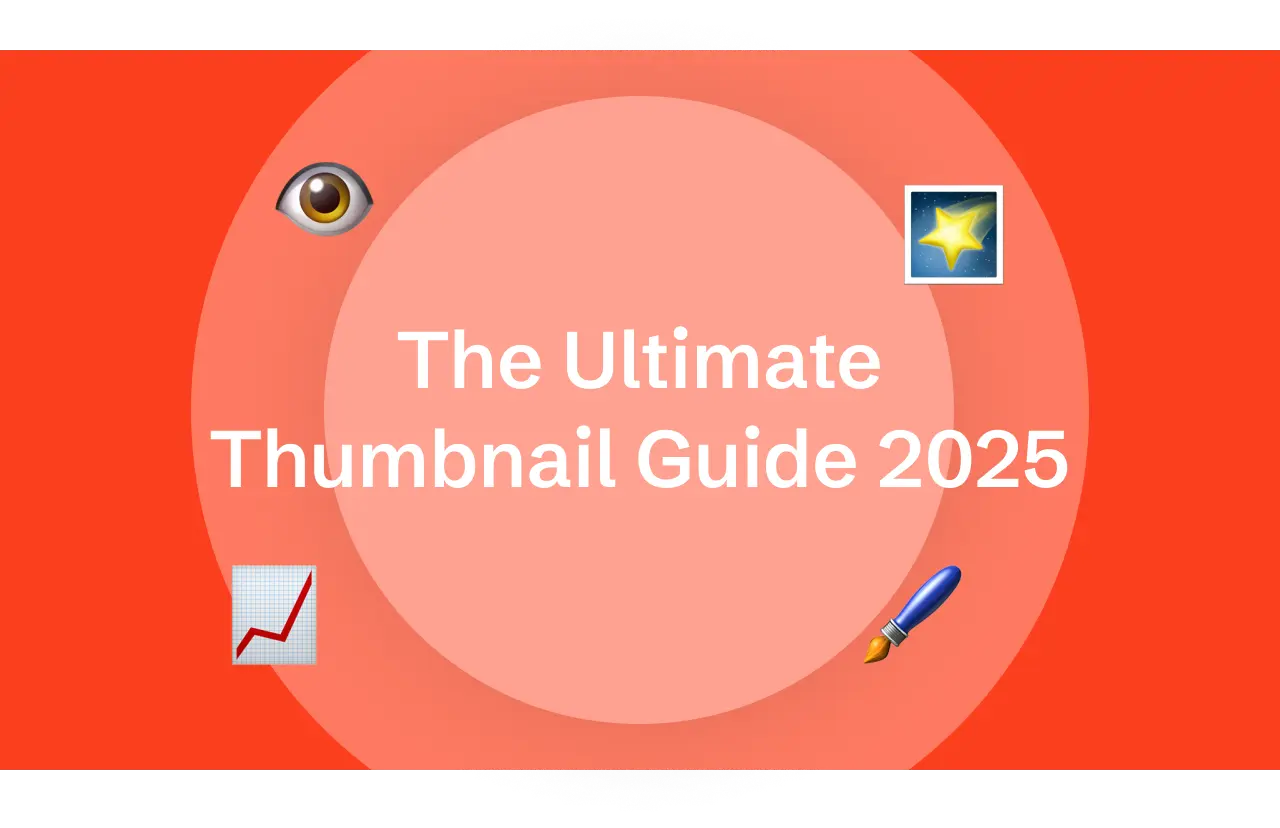 Ultimate Thumbnail Guide 2025