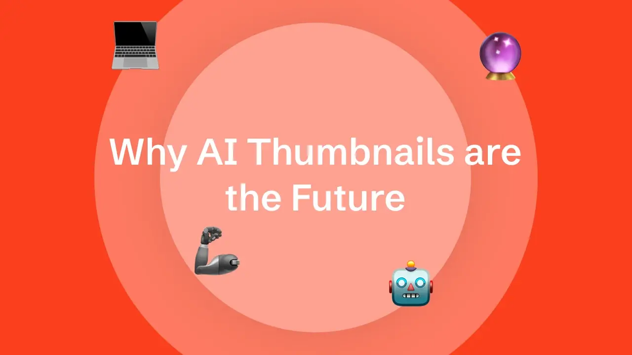 Why AI Thumbnails Are the Future